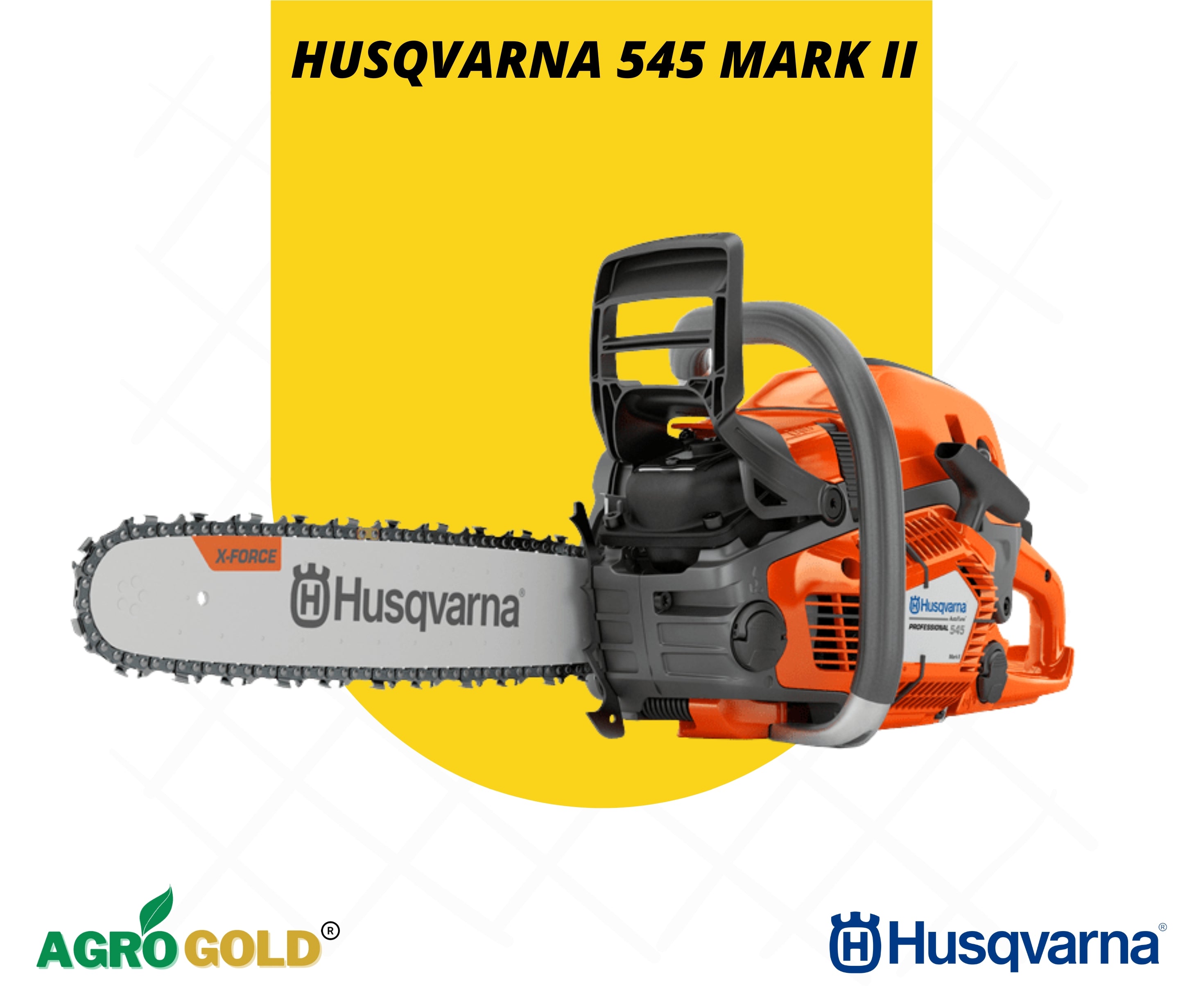 HUSQVARNA 545 MARK II Chainsaw – AgroGold HUSQVARNA 545 MARK II Chainsaw – AgroGold
